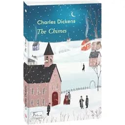 Книга The Chimes. Folio World's Classics - Charles Dickens (Чарлз Діккенс) (Folio) (англ.)