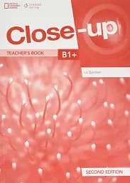 Close-Up B1+. Teacher's Book with Online Teacher Zone and Audio + Video Discs