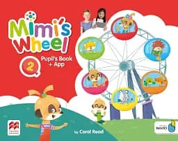 Mimi's Wheel. Level 2. Pupil's Book with Navio App