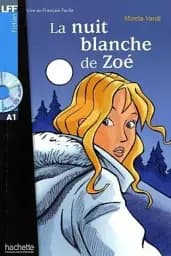 A1. La Nuit blanche de Zoe (+ audio CD)