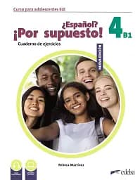 Espanol Por supuesto 4 (B1). Cuaderno de Ejercicios