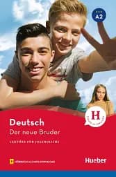 A2. Der neue Bruder. Lektüre mit Audios online
