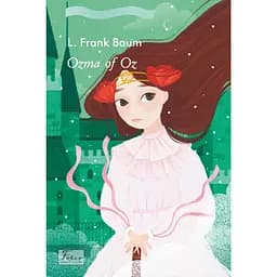 Ozma of Oz - Ліман Френк Баум