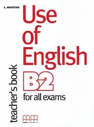 Use of English for B2. Teacher's Book