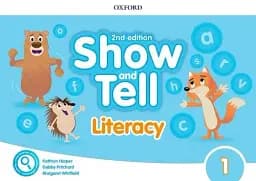 Show and Tell Second Edition 1 Literacy Book