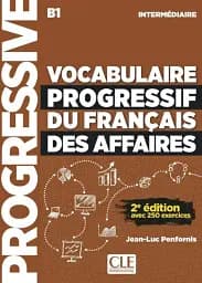 Vocabulaire Progressif du Francais des Affaires 2e Edition Interm Livre + CD