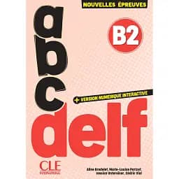 ABC DELF Niveau B2. 3e Edition