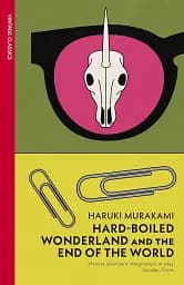 Murakami Collectible Classics: Hard-Boiled Wonderland and the End of the World