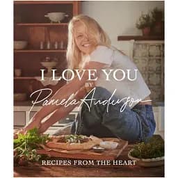 I Love You: Recipes from the heart: the first cookbook from the iconic actress, model and activist