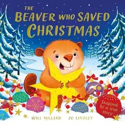 The Beaver Who Saved Christmas - Міллард Вілл