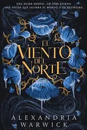 Los Cuatro Vientos Libro 1: El viento del norte (Spanish Edition)