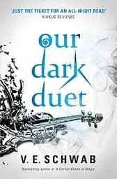 Our Dark Duet - Вікторія Елізабет Шваб