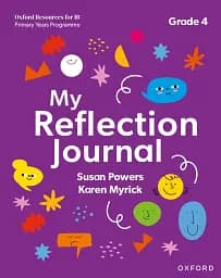 Oxford Resources for IB PYP: My Reflection Journal Grade 4