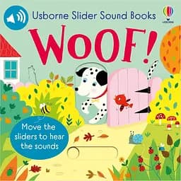 Slider Sound Books: Woof! - Сем Теплін