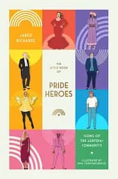 The Little Book of Pride Heroes. Icons of the LGBTQIA+ community - мініатюра 2