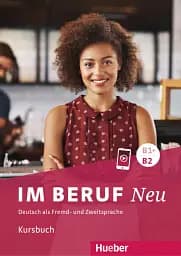 Im Beruf NEU B1+/ B2 Kursbuch