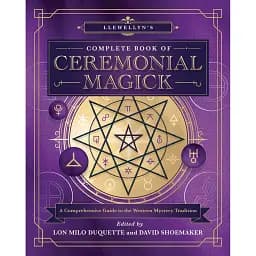 Llewellyn's Complete Book of Ceremonial Magick - Лон Майло Дукетт