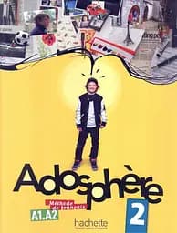 Adosphe're. Niveau 2/ Livre de l'ele've + CD