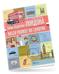 Наша подорож до Лондона. Nasza podróż do Londynu. Українсько-польська