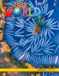 Our World 5. Grammar. Workbook