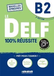 Le DELF B2 100% réussite Livre + Onprint App