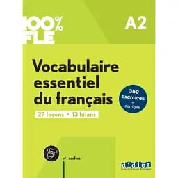 100% FLE A2 Vocabulaire essentiel du français Livre + didierfle.app