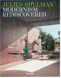 Julius Shulman. Modernism Rediscovered