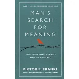 Man's Search For Meaning - Віктор Франкл