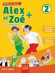 Alex et Zoe+ 2. Niveau A1.2 Livre de l'élève + CD