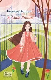 A Little Princess - Френсіс Бернетт
