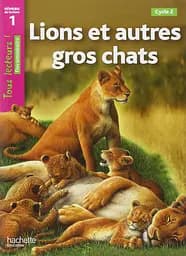 Tous Lecteurs! Lions et autres gros chats Niveau 1