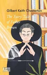 The Fairy Tale of Father Brown - Гілберт Кіт Честертон