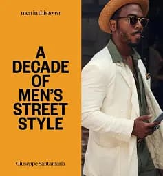 A Decade of Men's Street Style