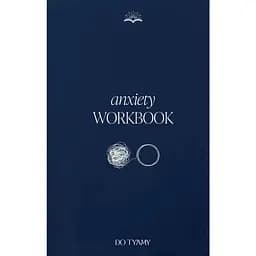 Книга Do tyamy Anxiety Workbook для подолання тривожності