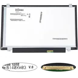 Матриця 14.0 B140XW03 V.0 1366х768, 40pin, LED, SLIM вертикальні вушки, глянцева, роз'єм праворуч знизу для ноутбука