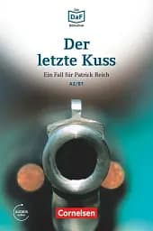 Die DaF-Bibliothek: A2/B1 Der letzte Kuss Mit Audios-Online