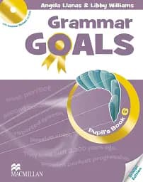 Grammar Goals. Level 6. Pupil's Book Pack