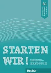 Starten wir! B1 Lehrerhandbuch