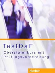 TestDaF - Oberstufenkurs mit Prufungsvorbereitung