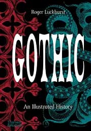 Gothic. An Illustrated History