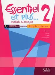 Essentiel et plus... 2 A1/A2 Livre du professeur + CD-ROM