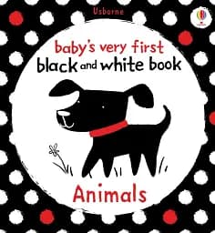 Baby's Very First Black and White Books: Animals