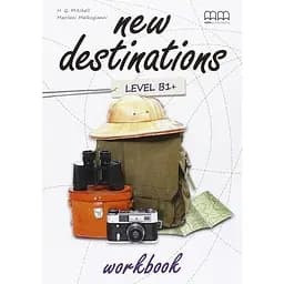 New Destinations. Level B1+. Workbook - Малкогіані Марілені