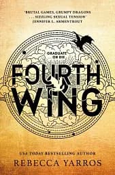 Fourth Wing. The Empyrean. Book 1