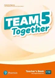 Team Together 5. Teacher’s Book + Digital Resources