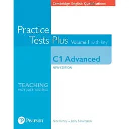 Cambridge English Qualifications: C1 Advanced Practice Tests Plus Volume 1 with key