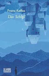Das Schloß - Франц Кафка
