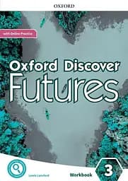 Oxford Discover Futures 3. Workbook + Online Practice