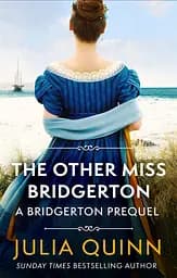 The Other Miss Bridgerton (A Bridgerton Prequel) - Джулія Куїнн