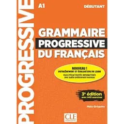 Grammaire Progressive du Francais 3e Edition Debutant A1 Livre + Audio téléchargeable + Appli-web